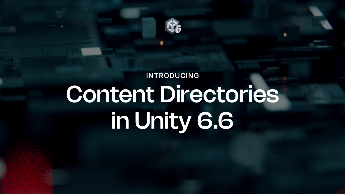 Unity blog hero image for Content Directories